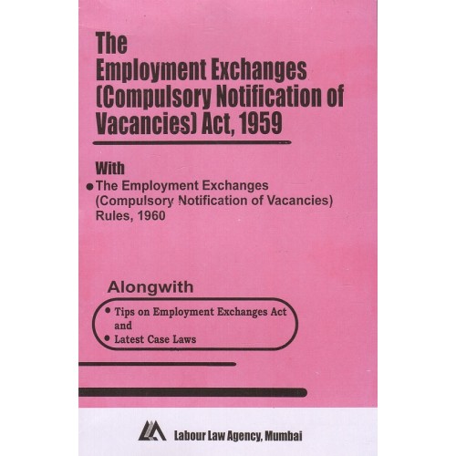 Bare Act on Employment Exchanges (Compulsory Notification of Vacancies) Act, 1959 by Labour Law Agency